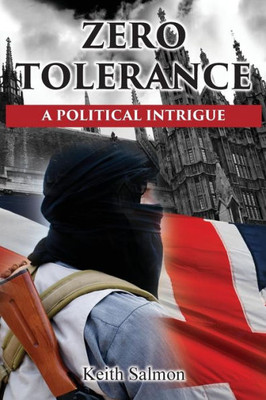 Zero Tolerance : A Political Intrigue