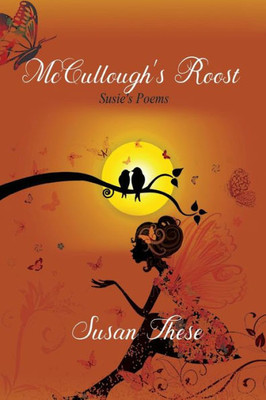 Mccullough'S Roost : Susie'S Poems