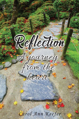 Reflection : A Journey From The Heart