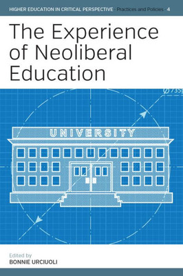 The Experience Of Neoliberal Education