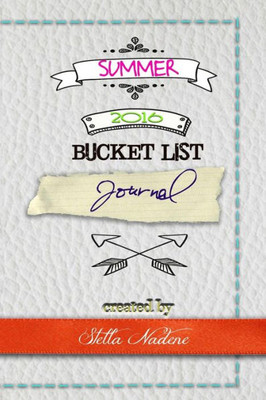 Summer 2016 Bucket List Journal