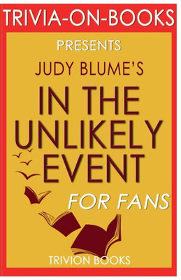 Trivia-On-Books In The Unlikely Event By Judy Blume