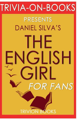 Trivia-On-Books The English Girl By Daniel Silva