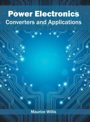 Power Electronics: Converters And Applications