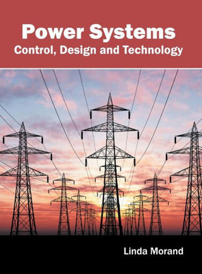 Power Systems: Control, Design And Technology