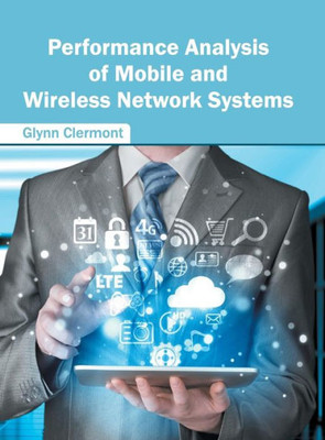Performance Analysis Of Mobile And Wireless Network Systems
