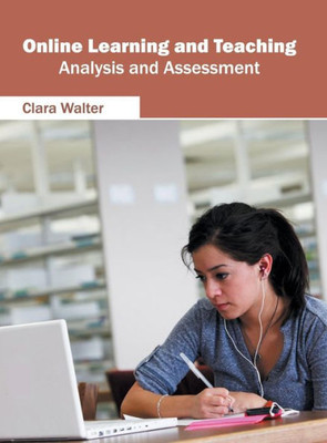 Online Learning And Teaching: Analysis And Assessment