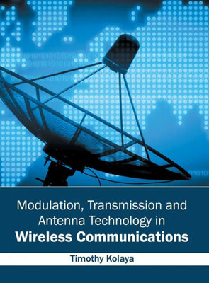 Modulation, Transmission And Antenna Technology In Wireless Communications