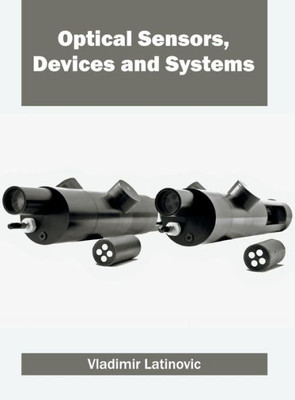 Optical Sensors, Devices And Systems