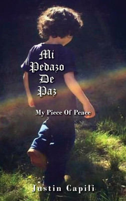 Mi Pedazo De Paz : My Piece Of Peace