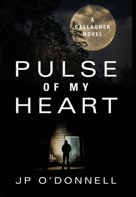 Pulse Of My Heart : A Gallagher Novel