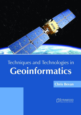 Techniques And Technologies In Geoinformatics