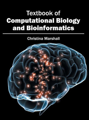 Textbook Of Computational Biology And Bioinformatics