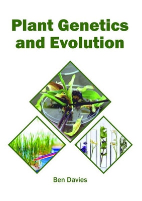 Plant Genetics And Evolution