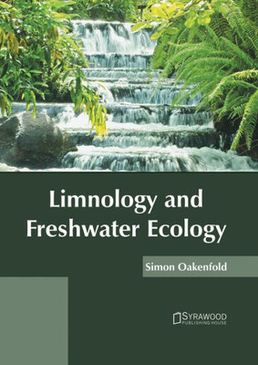Limnology And Freshwater Ecology