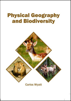 Physical Geography And Biodiversity