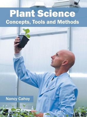 Plant Science: Concepts, Tools And Methods