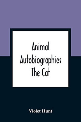Animal Autobiographies; The Cat