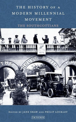 The History Of A Modern Millennial Movement : The Southcottians
