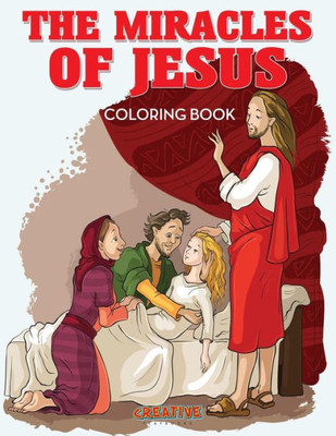 The Miracles Of Jesus Coloring Book