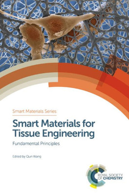 Smart Materials For Tissue Engineering : Fundamental Principles