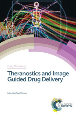 Theranostics And Image Guided Drug Delivery