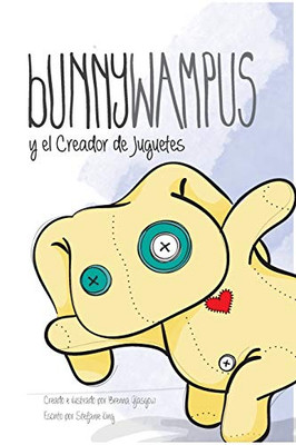 Bunnywampus y el Creador de Juguetes (Spanish Edition)