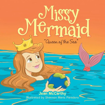 Missy Mermaid : Queen Of The Sea