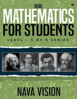 Vedic Mathematics For Students : Level - 5 Of 5 Series