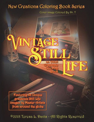 New Creations Coloring Book Series : Vintage Still Life