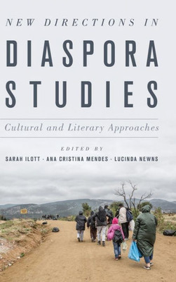 New Directions In Diaspora Studies : Cultural And Literary Approaches