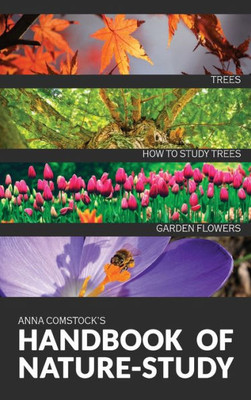 The Handbook Of Nature Study - Trees