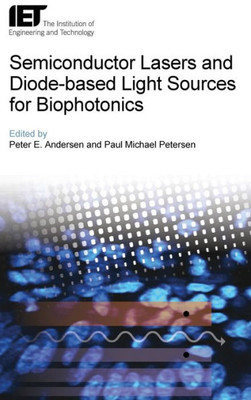 Semiconductor Lasers And Diode-Based Light Sources For Biophotonics
