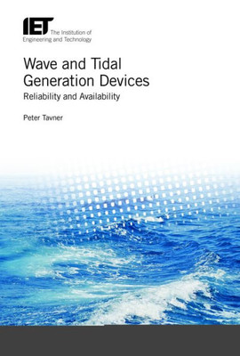 Wave And Tidal Generation Devices : Reliability And Availability