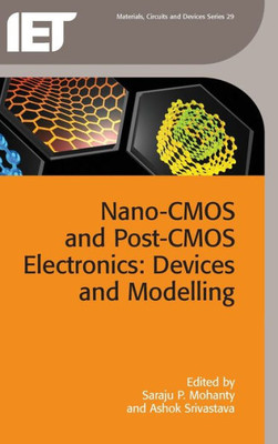Nano-Cmos And Post-Cmos Electronics : Devices And Modelling, Volume 1