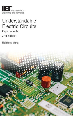 Understandable Electric Circuits : Key Concepts