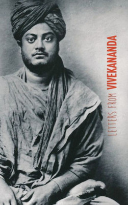 Letters From Vivekananda : Written Around The World, From 1888 To 1902