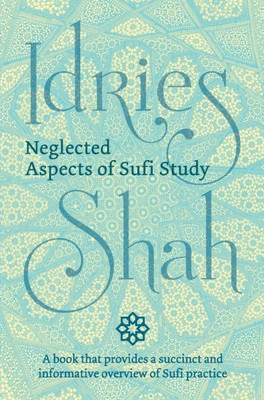 Neglected Aspects Of Sufi Studies