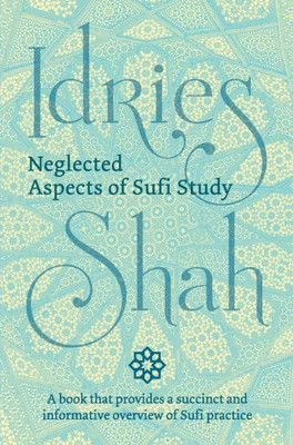 Neglected Aspects Of Sufi Study