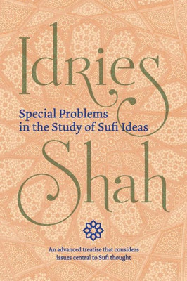 Special Problems In The Study Of Sufi Ideas (Pocket Edition)