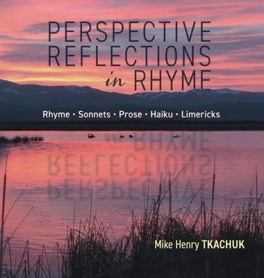 Perspective Reflections In Rhyme
