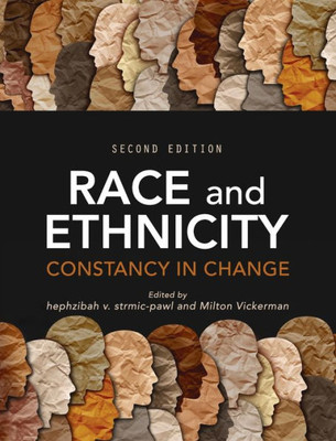 Race And Ethnicity : Constancy In Change