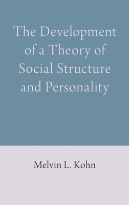 The Development Of A Theory Of Social Structure And Personality