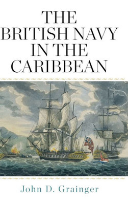 The British Navy In The Caribbean