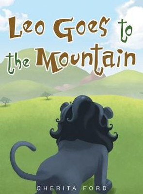 Leo Goes To The Mountain