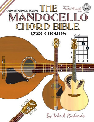 The Mandocello Chord Bible : Cgda Standard Tuning 1,728 Chords