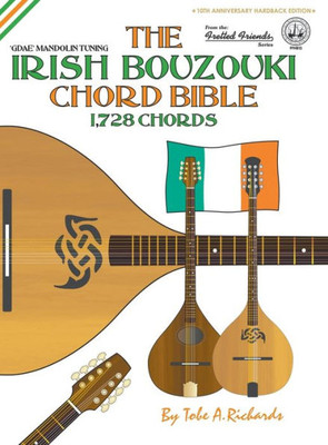 The Irish Bouzouki Chord Bible : Gdae Mandolin Tuning 1,728 Chords