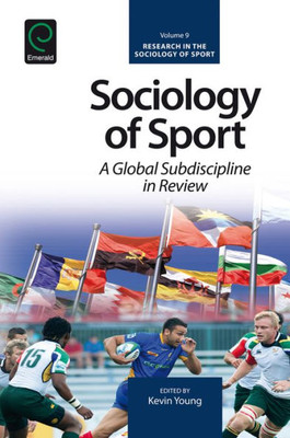 Sociology Of Sport : A Global Subdiscipline In Review