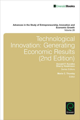 Technological Innovation : Generating Economic Results