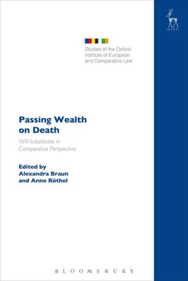Passing Wealth On Death : Will-Substitutes In Comparative Perspective